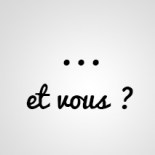 et vous