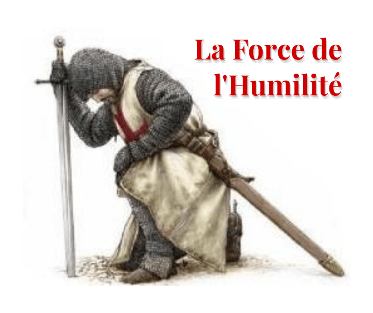 La Force de l&rsquo;Humilité